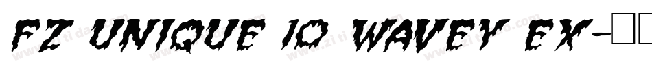 FZ UNIQUE 10 WAVEY EX字体转换